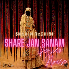 Share Jan Sanam | شاره جان صنم | Feat.Ahmad Shamlou &Sohrab Mohammadi &Mohammad Reza Eshaghi