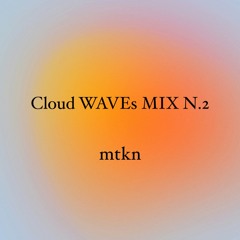 Cloud WAVEs MIX N.2