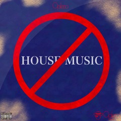 I HATE HOUSE MUSIC (Extended Version)