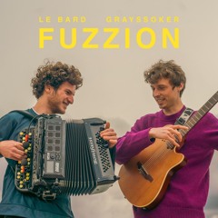 Grayssoker & Le Bard - FUZZION