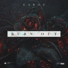Earoz - Burn Out [Aim To Head Records]