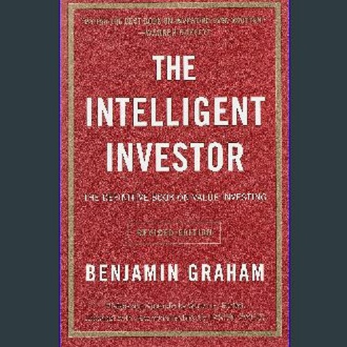 The Intelligent Investor Rev Ed.: The Definitive Book on Value
