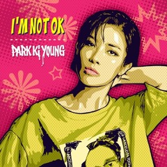 박기영 (Park Ki Young) - I’m not O.K.