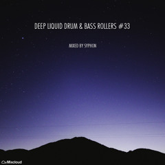 Deep Liquid Drum & Bass Rollers #33