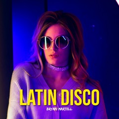 Bryan Martell - Latin Disco