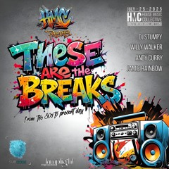 'These Are The Breaks' (House Music collective) J. Rainbow 80's Breaks Mix