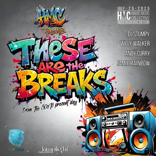 'These Are The Breaks' (House Music collective) J. Rainbow 80's Breaks Mix