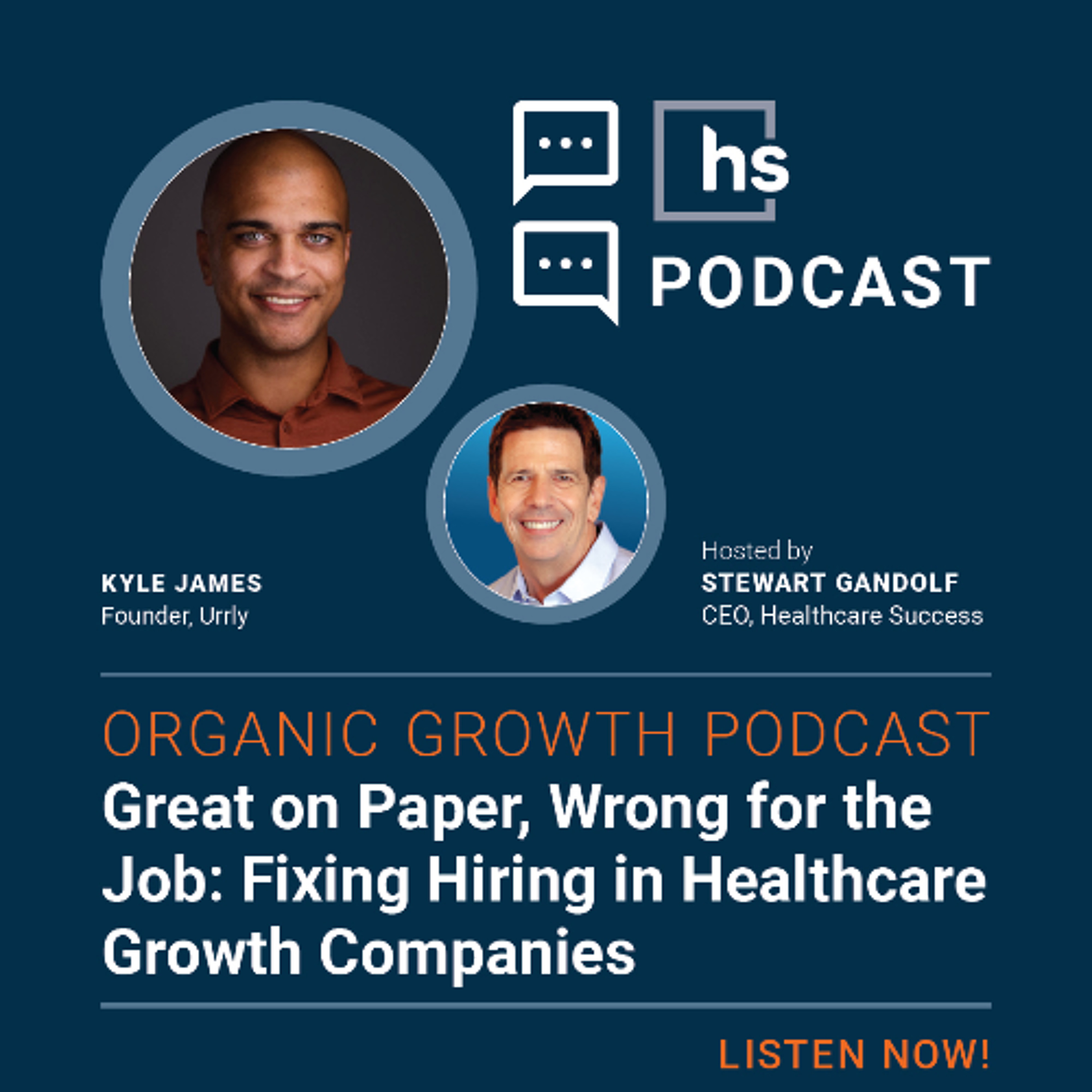 Organic Growth Podcast: Great on Paper, Wrong for the Job: Fixing Hiring in Healthcare Growth Companies episode artwork