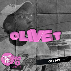 Olive T - Oh My