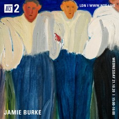 Jamie Burke - NTS Radio - Oct 2020