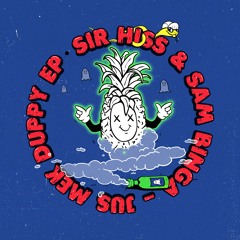 Sir Hiss & Sam Binga - Jus Mek Duppy EP