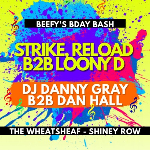 Mcs Strike, Reload B2B Loony D - DJ Danny Gray & Dan Hall