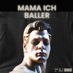 Mama Ich Baller