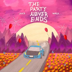 The Party Never Ends (Deluxe) (What we wanted)