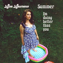 Lisa Lawrence Summer I'm Doing Better