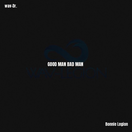 Good Man Bad Man