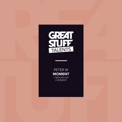 Peter W - Moment - Great Stuff Talents