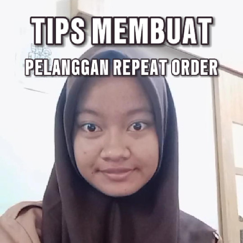 Tips Membuat Pelanggan Repeat Order