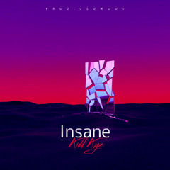 INSANE