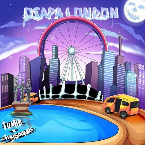 Tiimie & JaaySounds - Osapa London