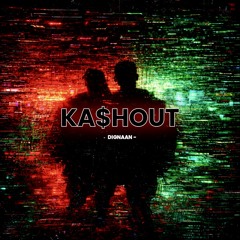 KA$HOUT - [FREE DL]