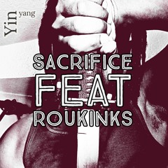 sacrifice feat roukinks
