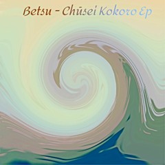 Chūsei Kokoro (Original Mix)