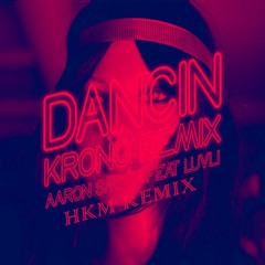Dancin' (HKM remix)