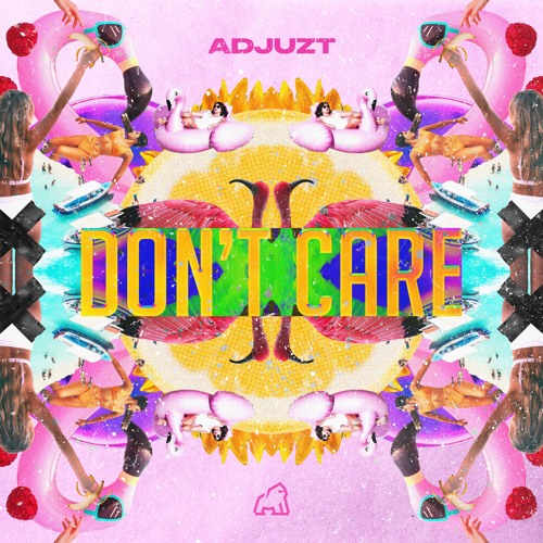 Adjuzt - Don't Care