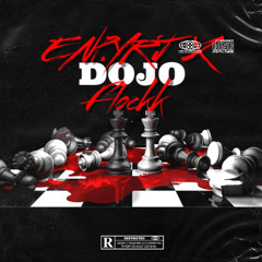 DOJO.  ENP.YRJ Ft. ENP.Flockk