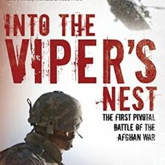 [ACCESS] [EBOOK EPUB KINDLE PDF] Into the Viper's Nest: The First Pivotal Battle of t