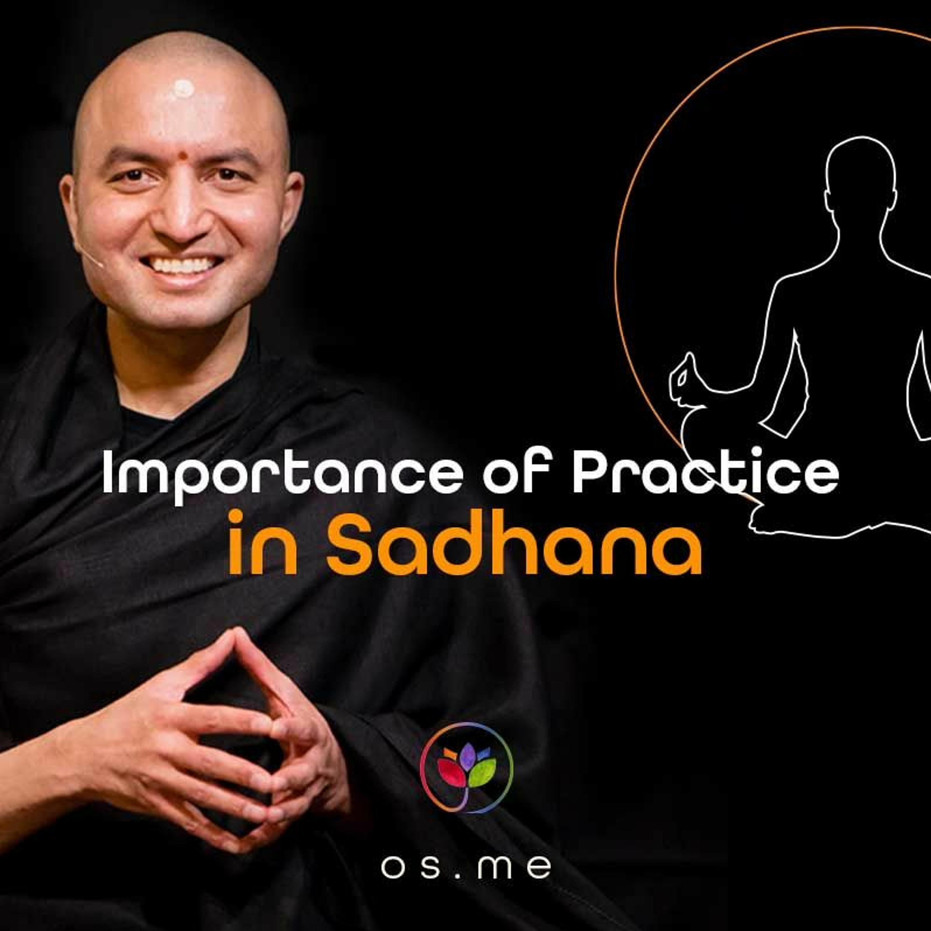 Importance of practice in Sadhana