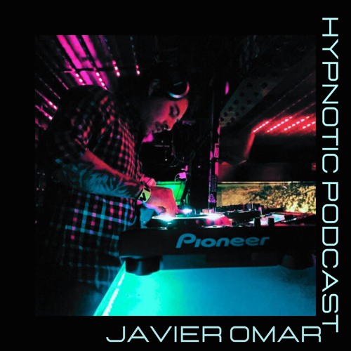 Hypnotic Podcast -JAVIER OMAR