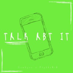 Talk About It(Eswhyse x MILES)