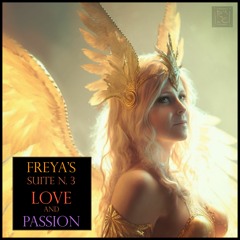 Freya Suite N.3 - Love And Passion (Instrumental)