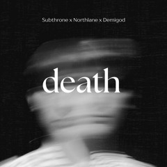 death (Feat. Northlane x Demigod)