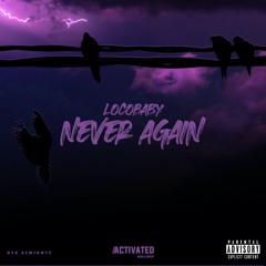 LocoBaby - Never Again