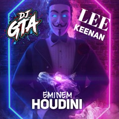 DJ GTA & LEE KEENAN- Eminem - Houdini