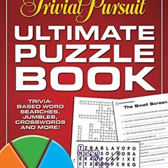 ACCESS [PDF EBOOK EPUB KINDLE] Trivial Pursuit Ultimate Puzzle Book: Trivia-based wor