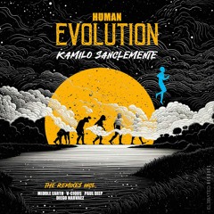 Kamilo Sanclemente - Human Evolution (Paul Diep Remix)