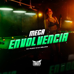 Mega Envolvência