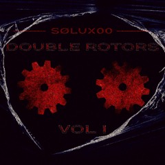 Solux00 - Double Rotors (SLX001) - EP vol.1
