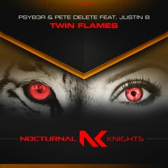 PSYB3R & Pete Delete feat. Justin B - Twin Flames TEASER