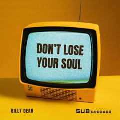Don’t Lose Your Soul