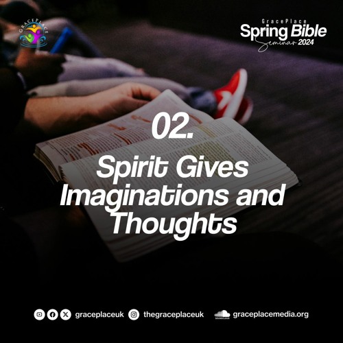 Spirit Gives Imaginations And Thoughts (SA240427A)