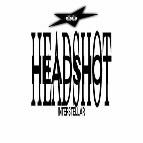 HEADSHOT INTERSTELLAR