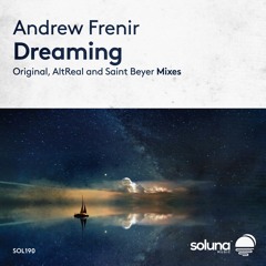 Andrew Frenir - Dreaming [Soluna Music]