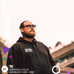TK: ESSENTIALS VOL.23 : 1-3pm EVERY SATURDAY : 11/10/2025