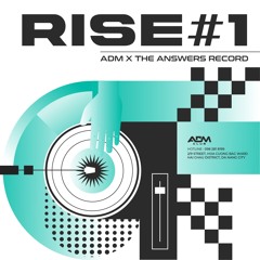 RISE#1 | ADM Club x The Answers Record [FREE DOWNLOAD]