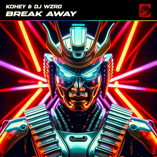 Kohey & DJ WZRD - Break Away (Radio Mix)